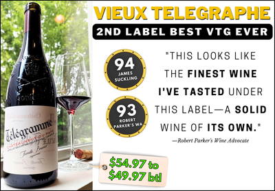 94pt V. Telegraphe 2ND "FINEST Vtg EVER Tasted" $54-49 btl