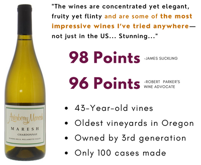 98pt Montrachet of Oregon, 54 Yr-Old-Vine Cult Chard+Pinot $59-$79 "MAGICAL" Arterberry Maresh